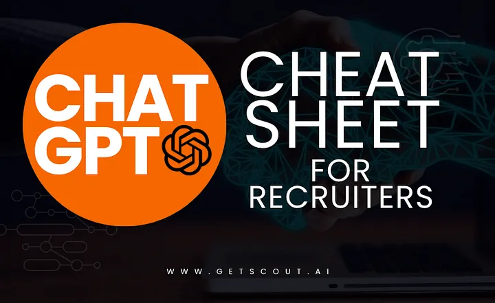 Chat GPT Cheat Sheet for Recruiters